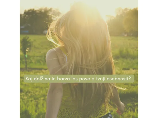 Kaj dolžina in barva las razkriva o tvoji osebnosti?